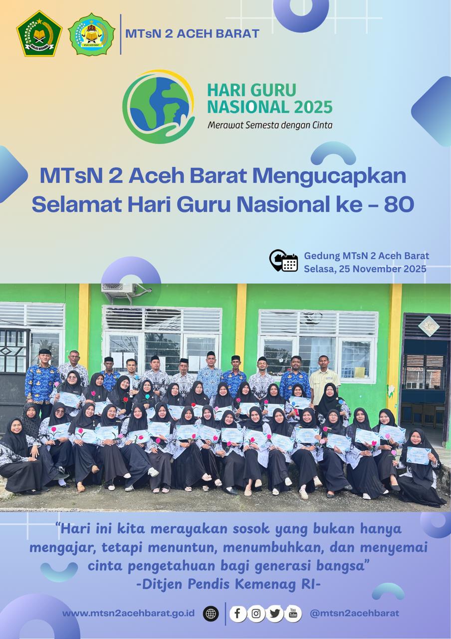 MTsN 2 Aceh Barat Peringati Hari Guru Nasional (HGN) ke-80 dengan Penuh Khidmat
